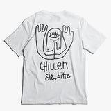 Basic Tee - Chillen Sie, bitte